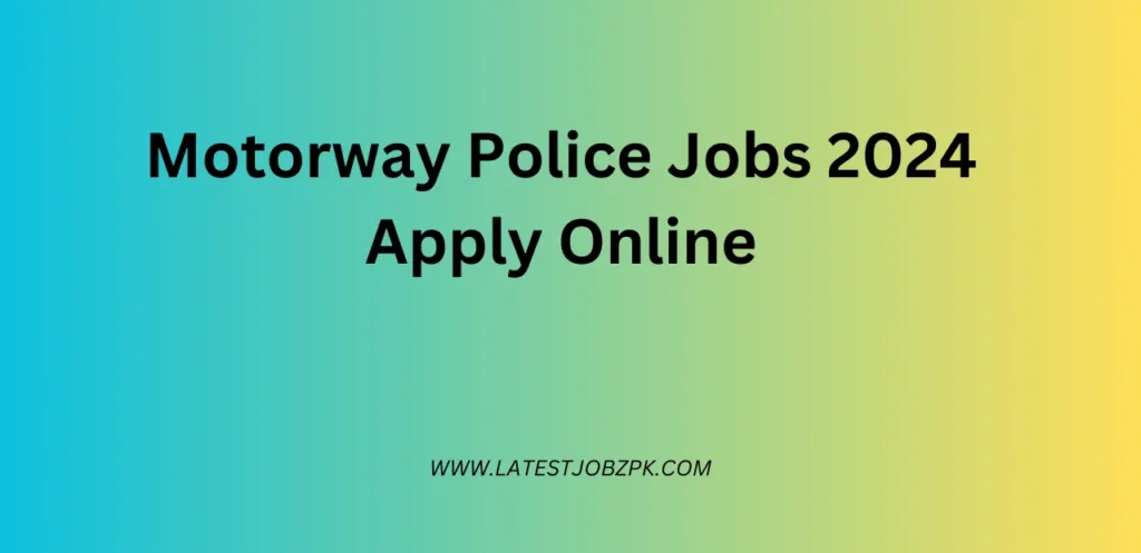 Motorway Police Jobs 2024 Apply Online