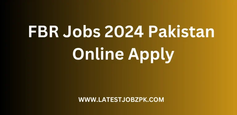 FBR Jobs 2024 Pakistan Online Apply