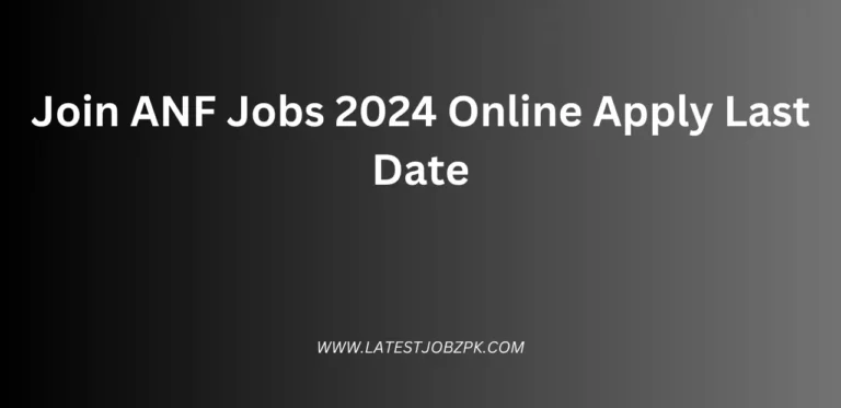 Join ANF Jobs 2024 Online Apply Last Date