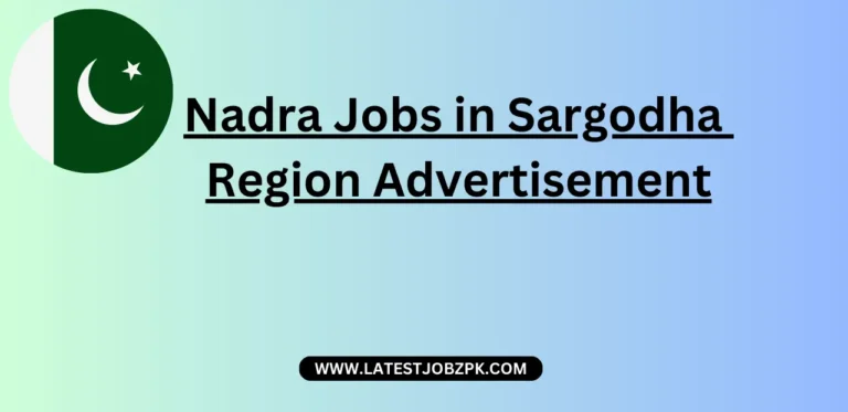 Nadra Jobs in Sargodha Region November 2024 Advertisement